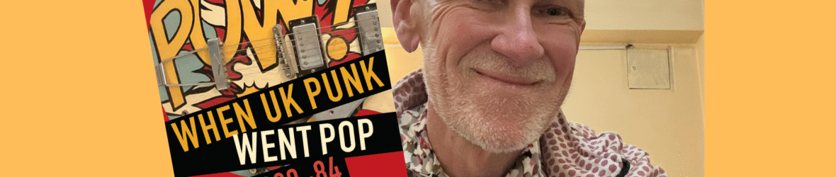 Author Tony Fletcher with his book POW! When UK Pop Went Punk 1980-1984